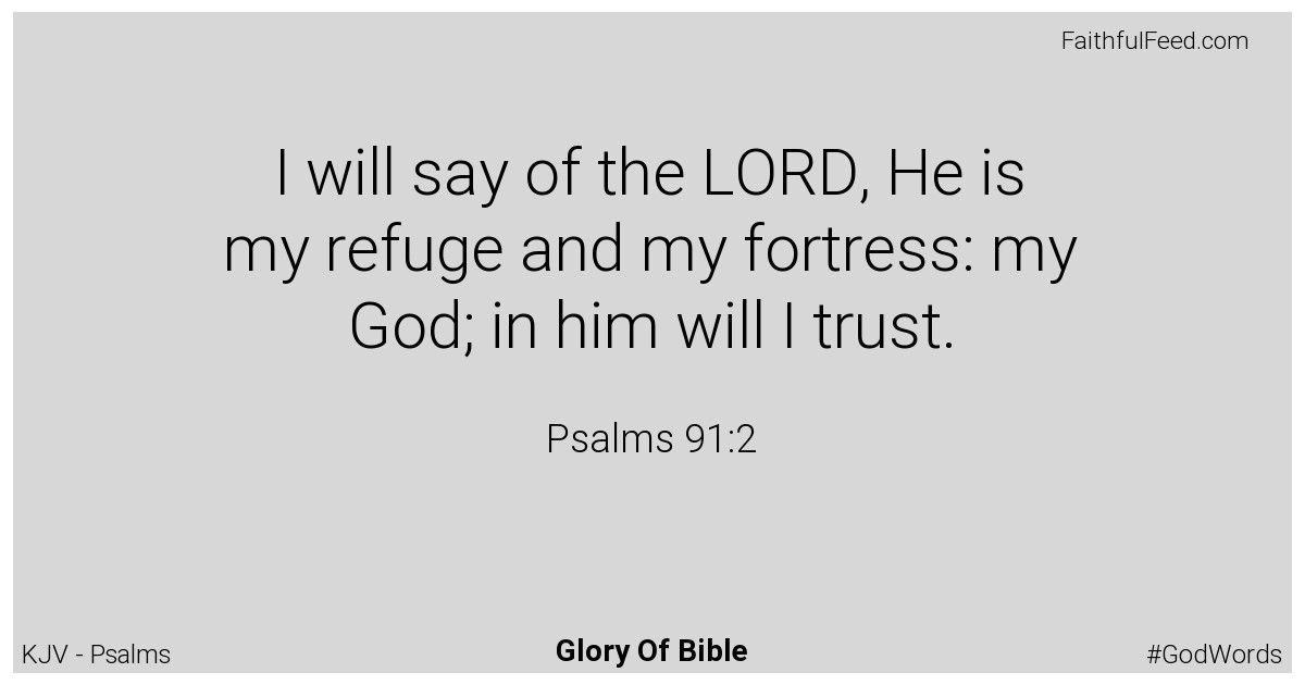 Psalms 91:2 - Kjv