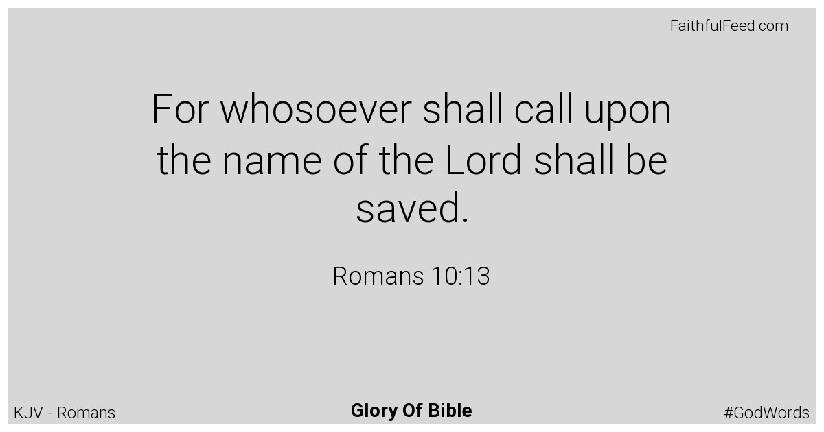 Romans 10:13 - Kjv