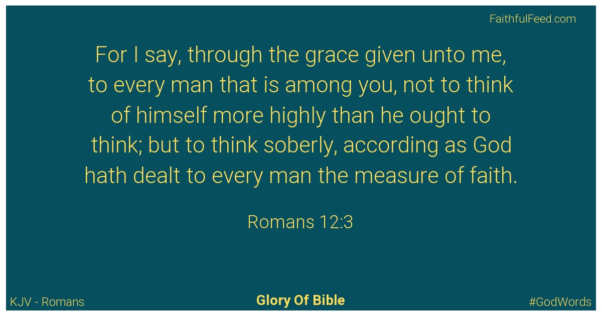 Romans 12:3 - Kjv