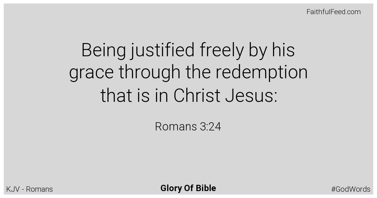 Romans 3:24 - Kjv