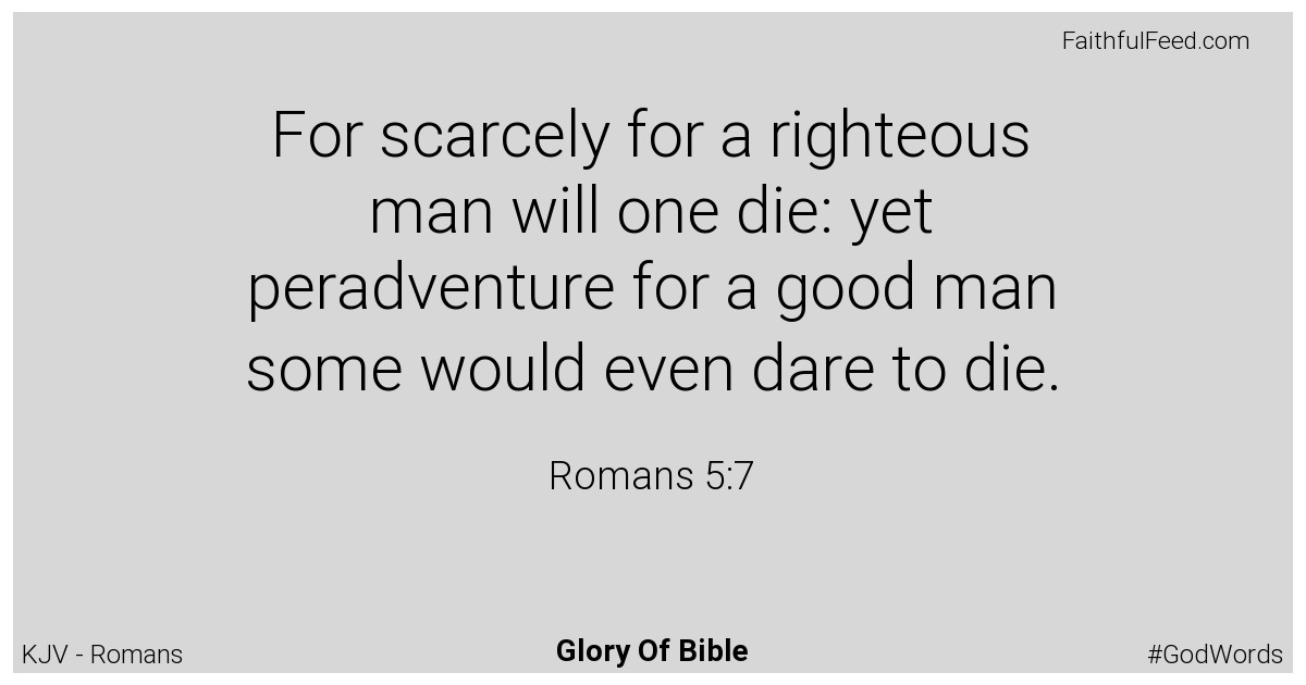 Romans 5:7 - Kjv