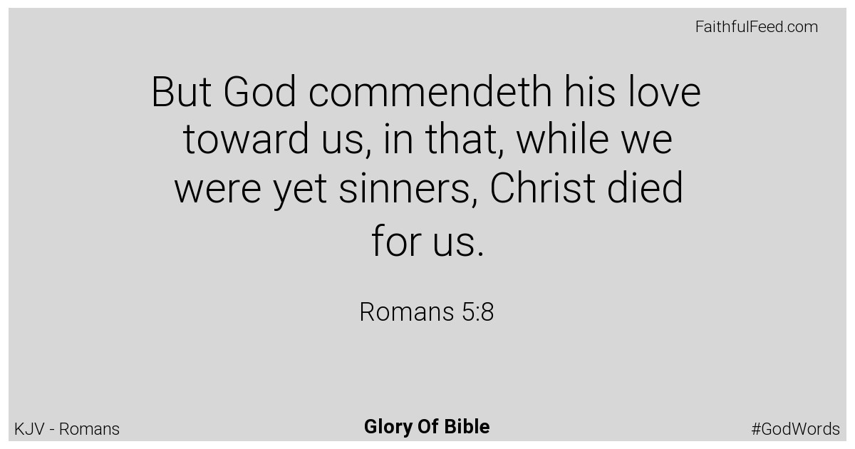 Romans 5:8 - Kjv