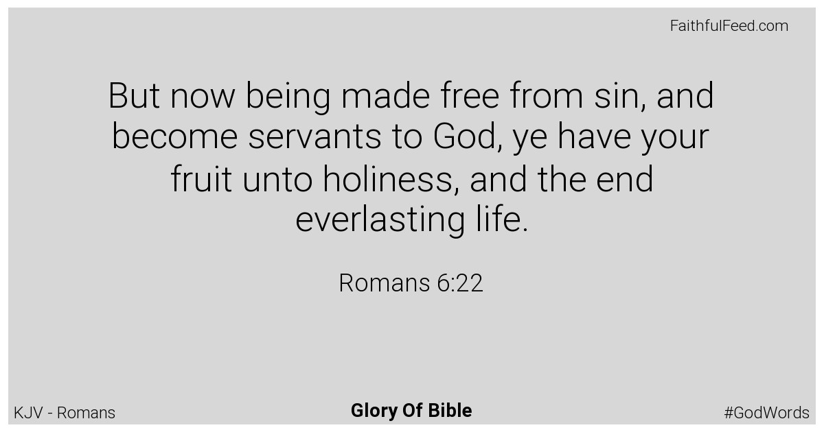 Romans 6:22 - Kjv