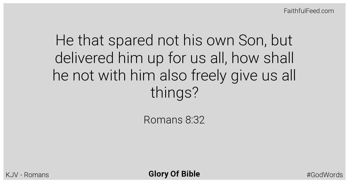 Romans 8:32 - Kjv