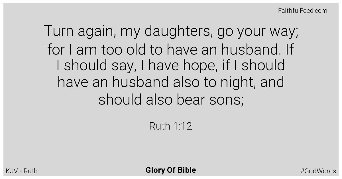 Ruth 1:12 - Kjv