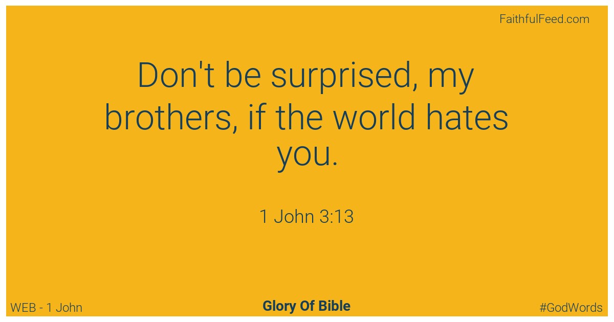 1-john 3:13 - Web