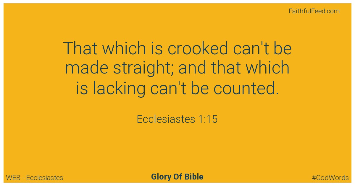 Ecclesiastes 1:15 - Web
