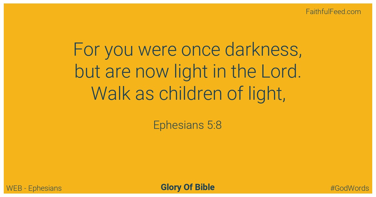 Ephesians 5:8 - Web