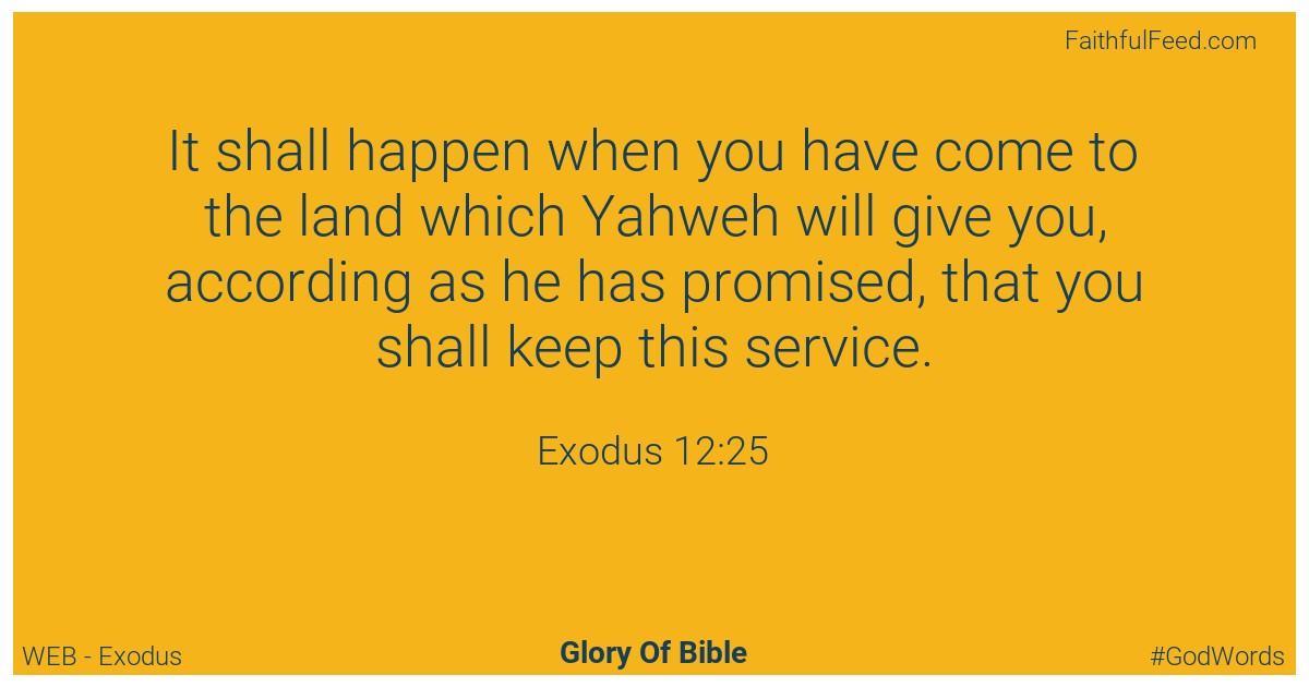 Exodus 12:25 - Web