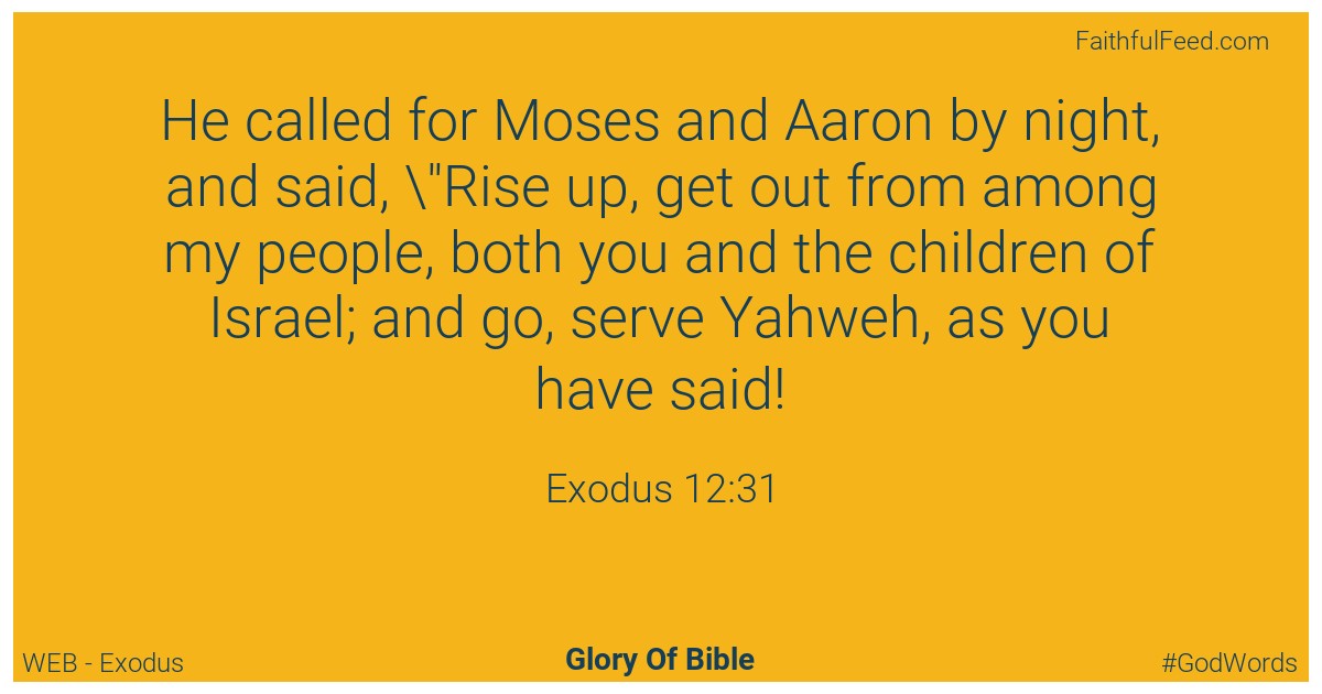 Exodus 12:31 - Web