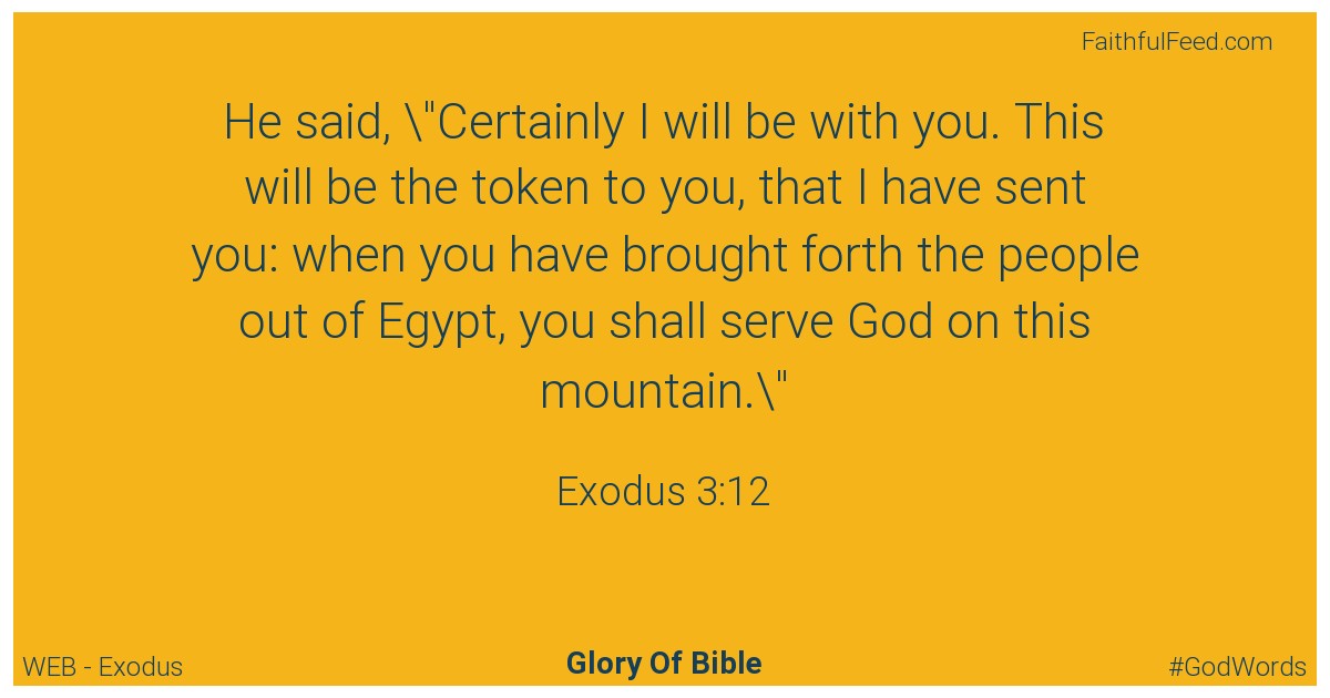 Exodus 3:12 - Web