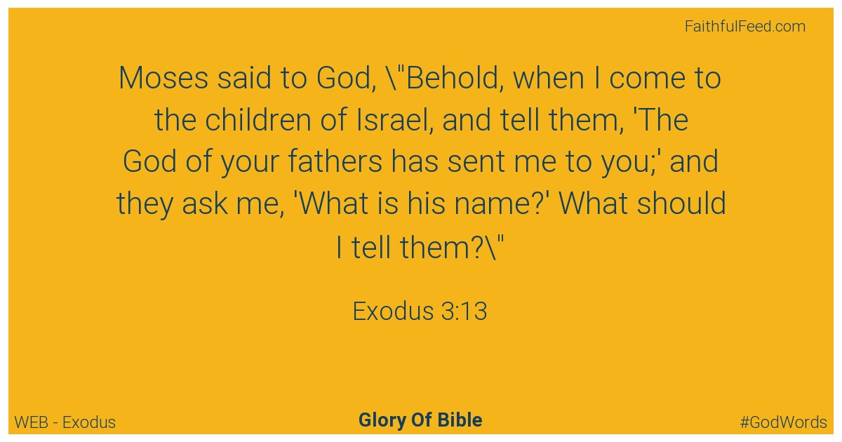 Exodus 3:13 - Web