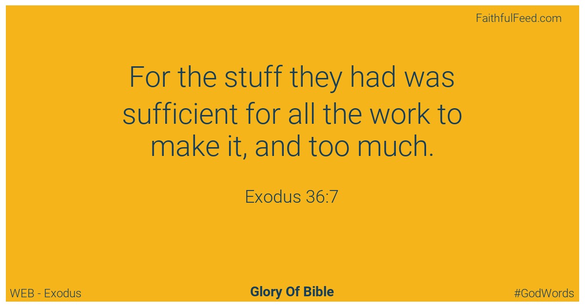 Exodus 36:7 - Web