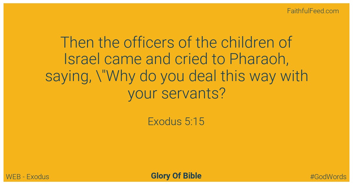 Exodus 5:15 - Web