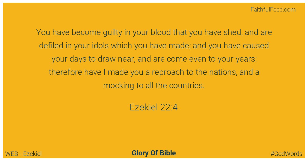 Ezekiel 22:4 - Web