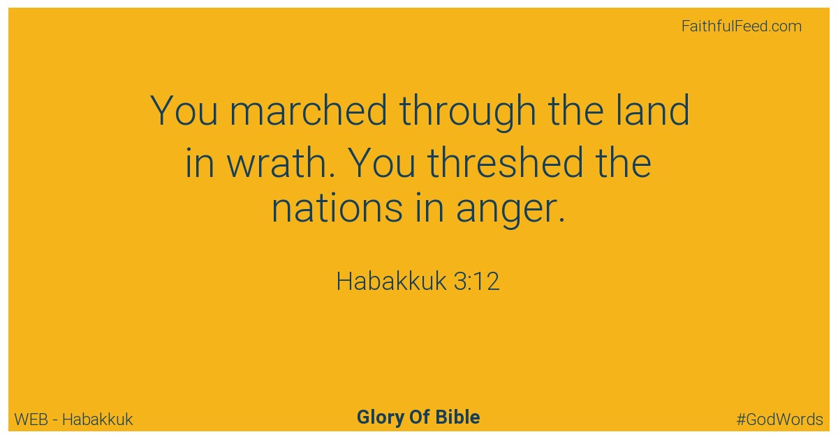 Habakkuk 3:12 - Web