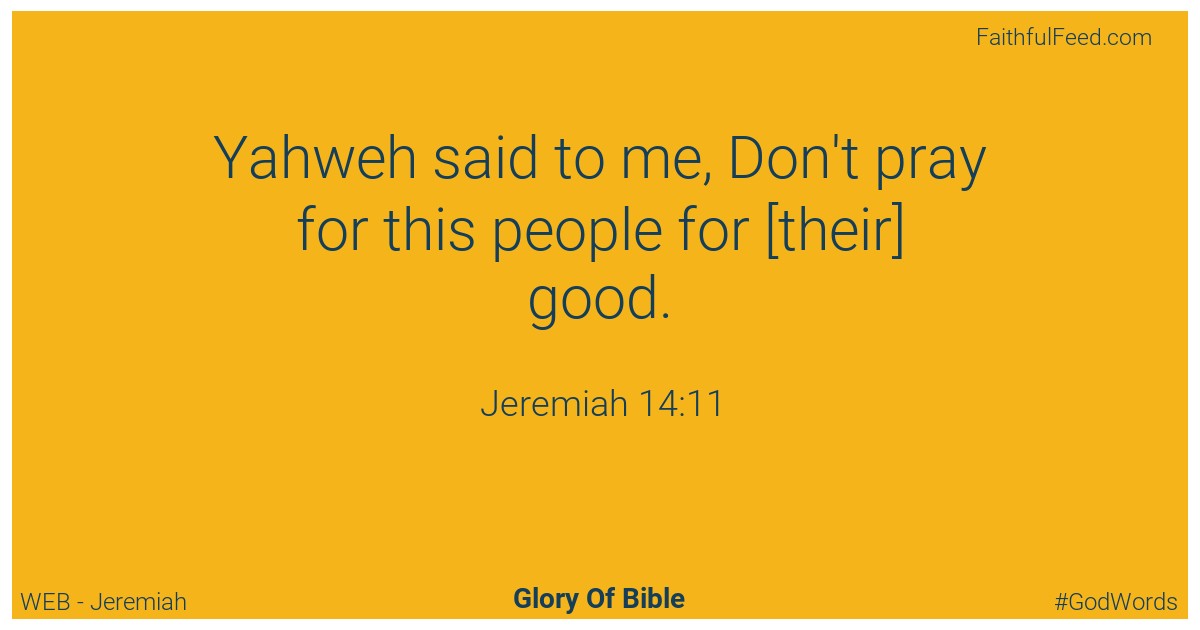 Jeremiah 14:11 - Web