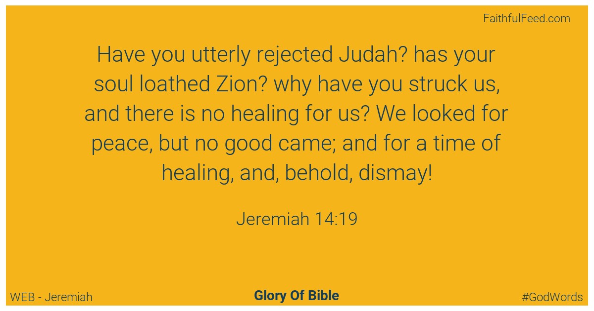 Jeremiah 14:19 - Web