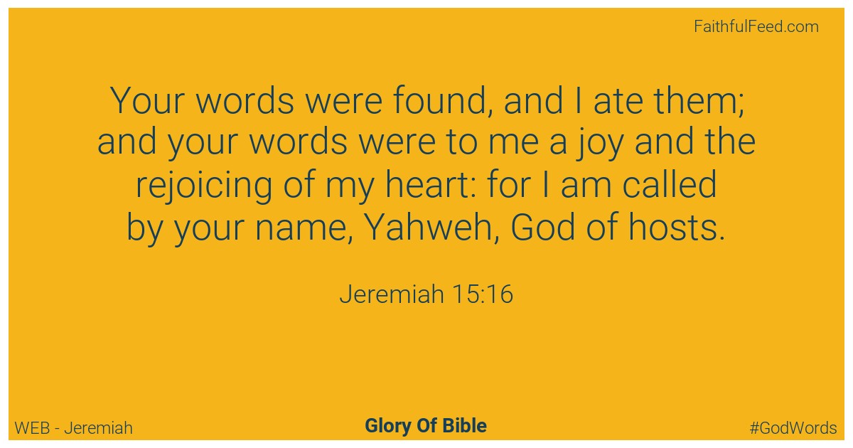 Jeremiah 15:16 - Web