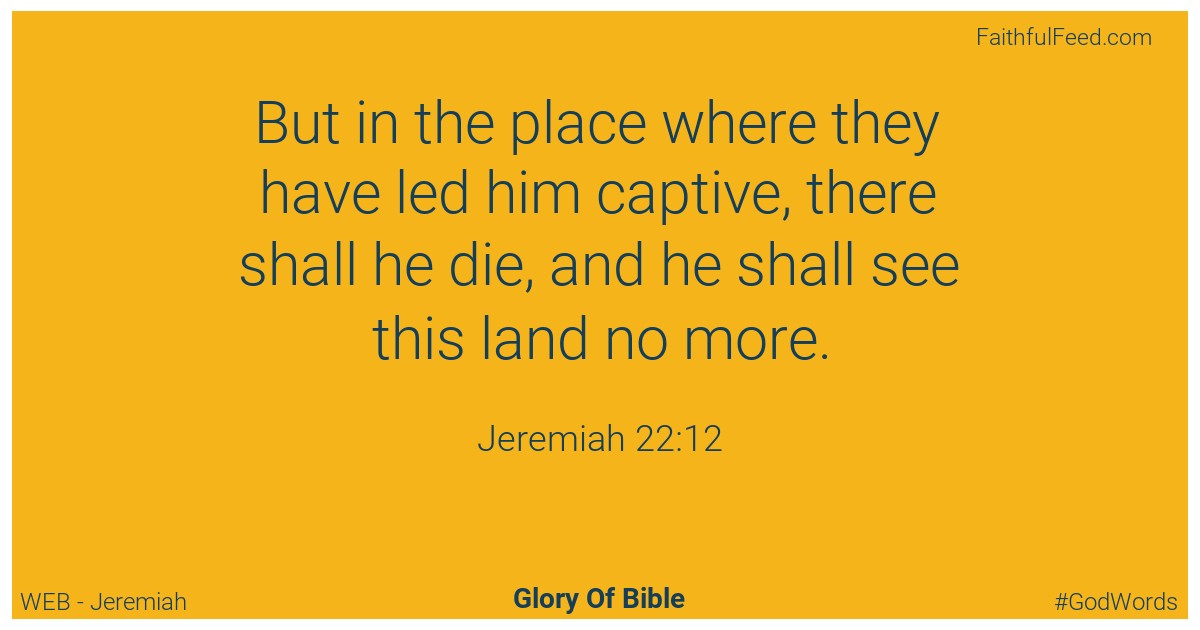 Jeremiah 22:12 - Web