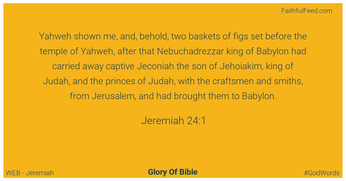 Jeremiah 24:1 - Web