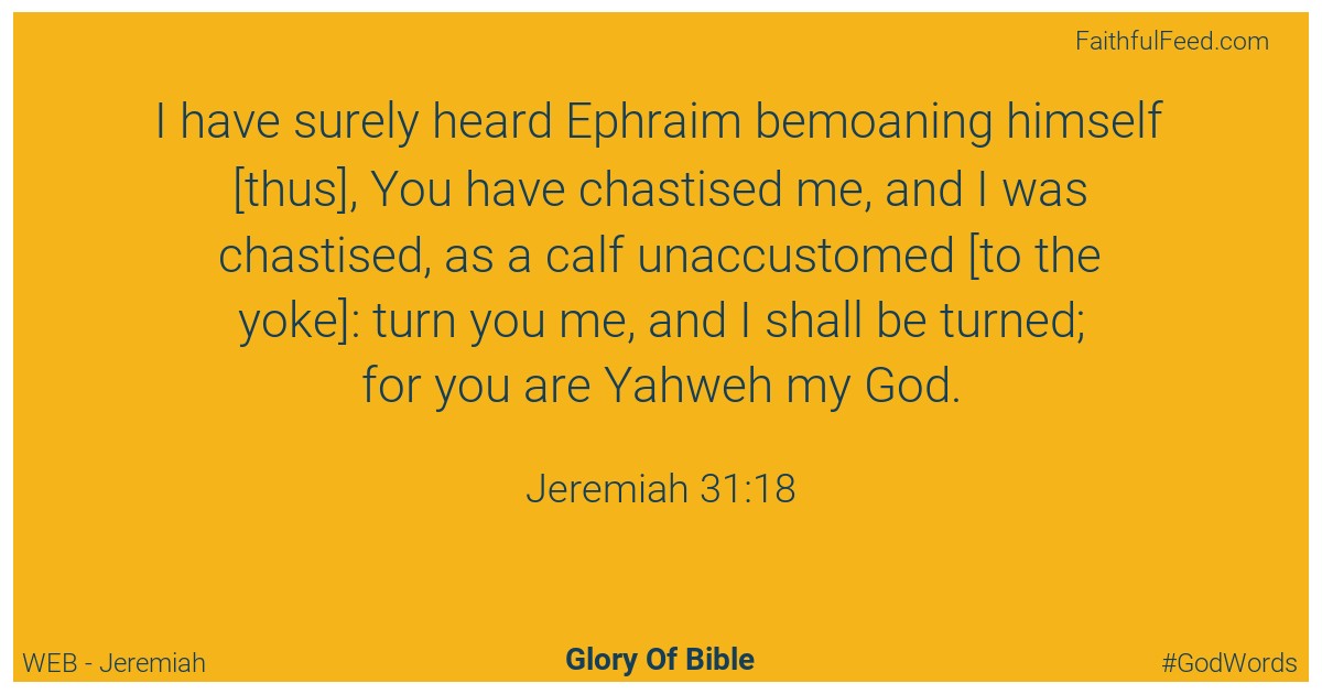 Jeremiah 31:18 - Web