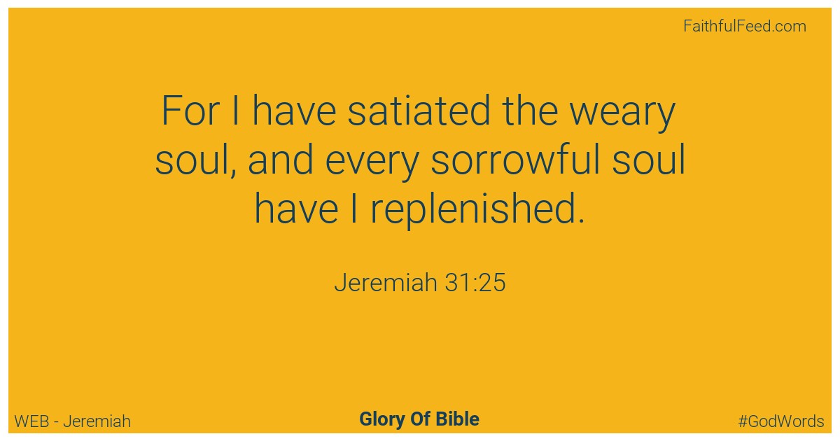 Jeremiah 31:25 - Web