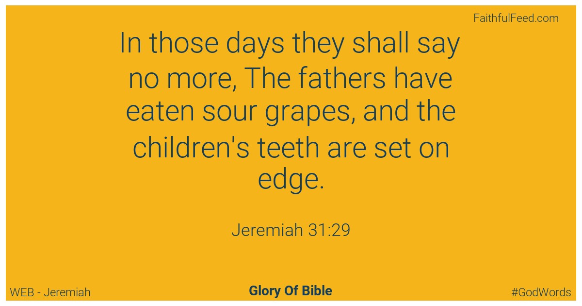 Jeremiah 31:29 - Web