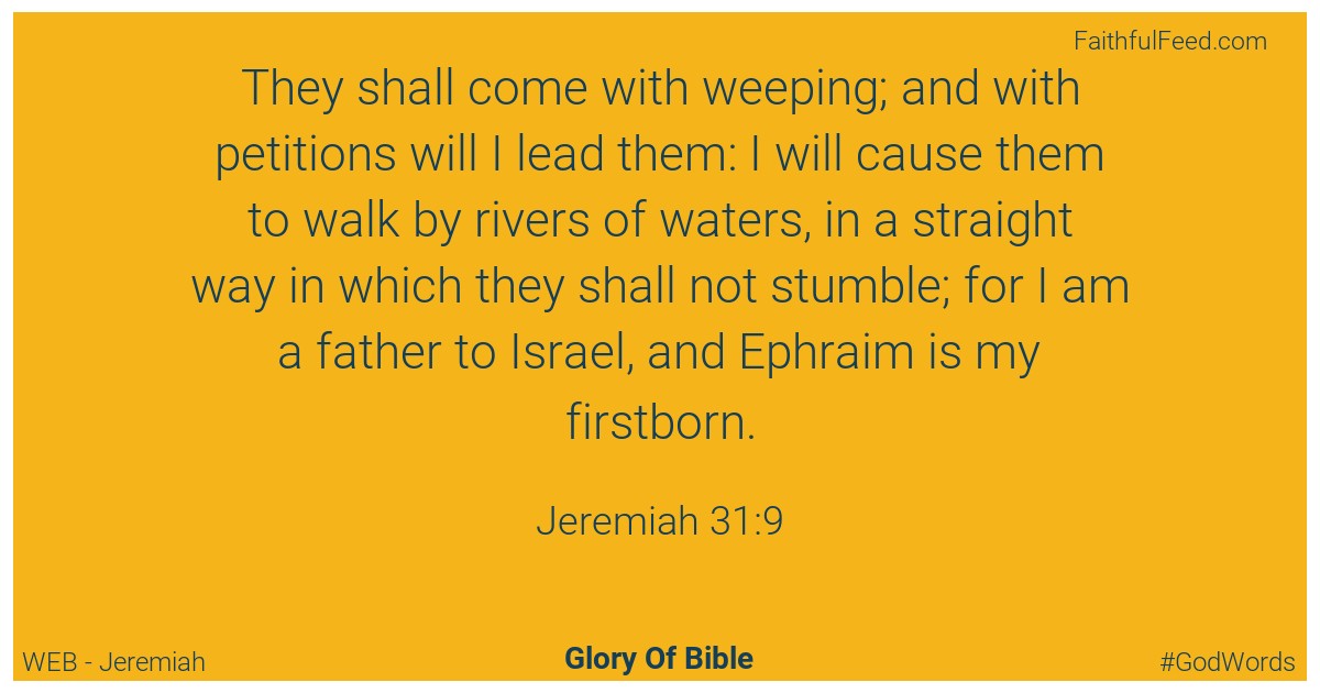 Jeremiah 31:9 - Web
