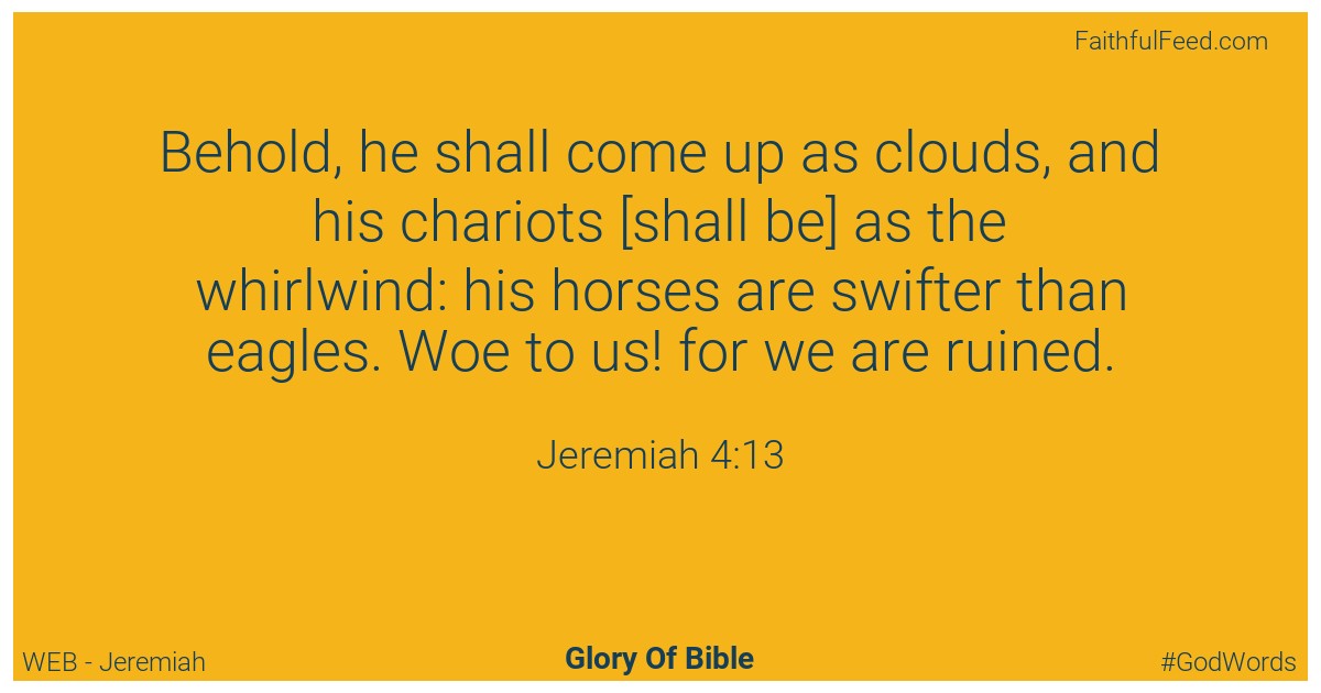 Jeremiah 4:13 - Web