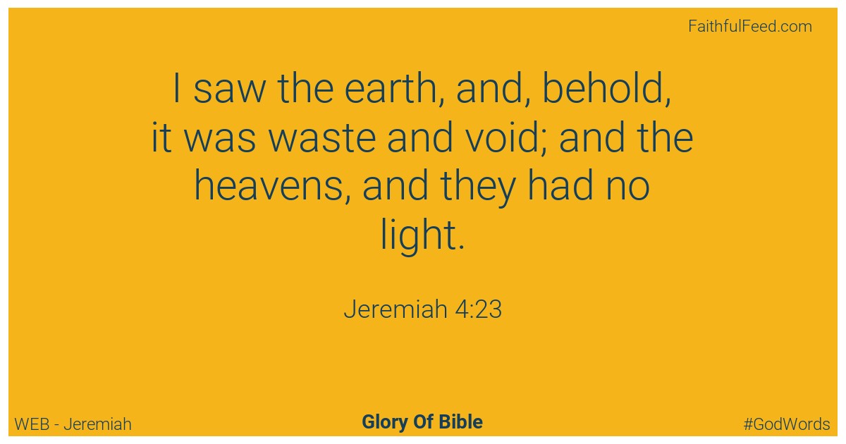 Jeremiah 4:23 - Web