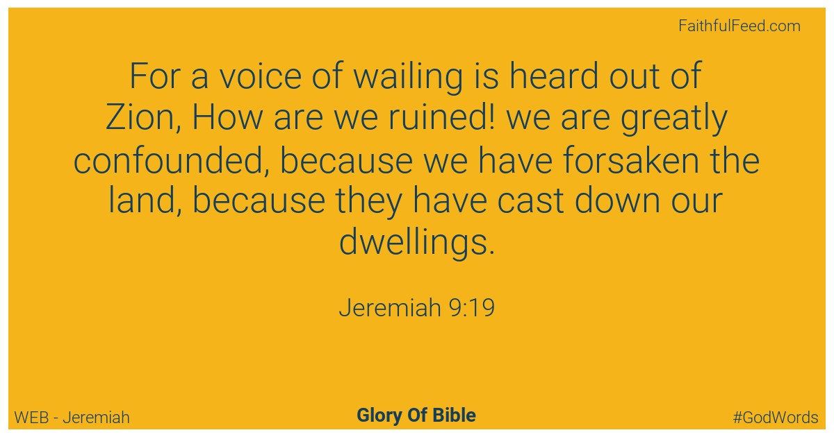 Jeremiah 9:19 - Web