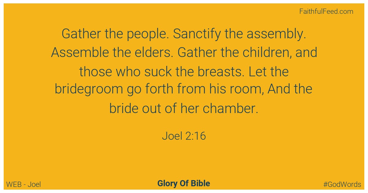 Joel 2:16 - Web