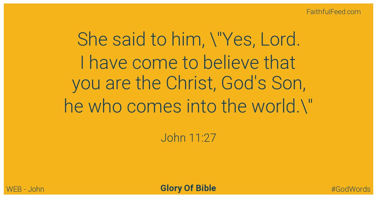 John 11:27 - Web