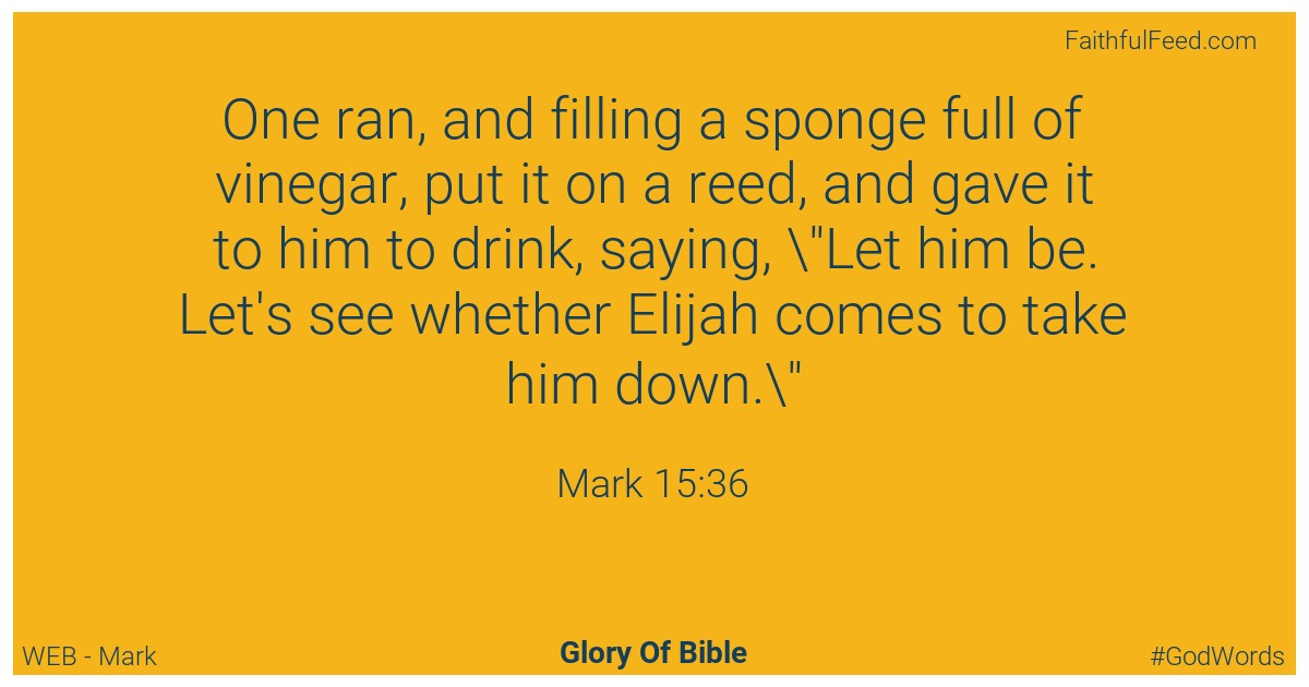 Mark 15:36 - Web