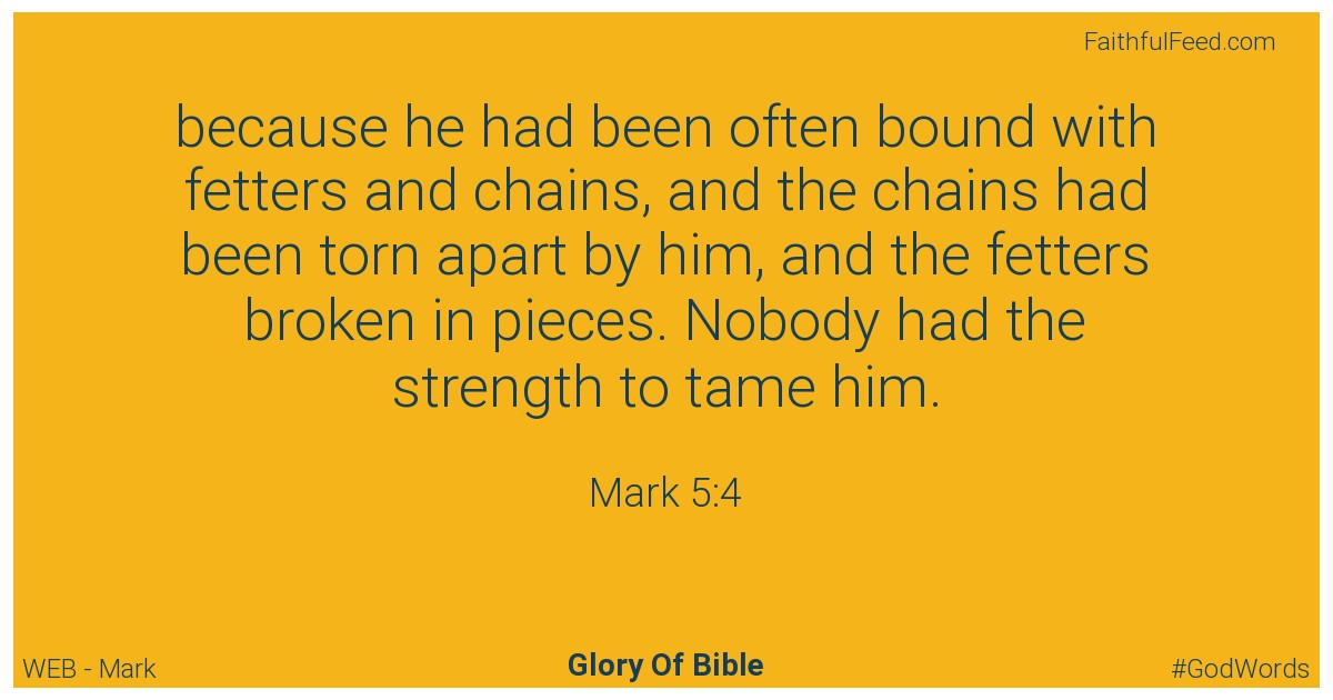 Mark 5:4 - Web