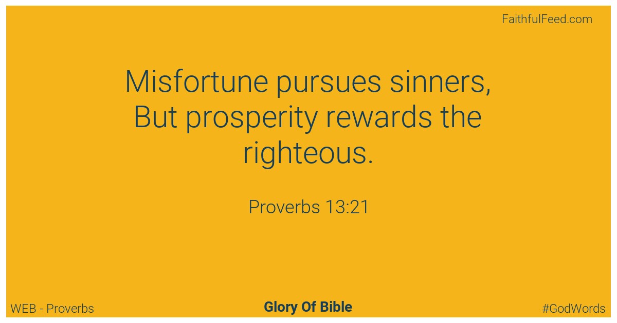 Proverbs 13:21 - Web