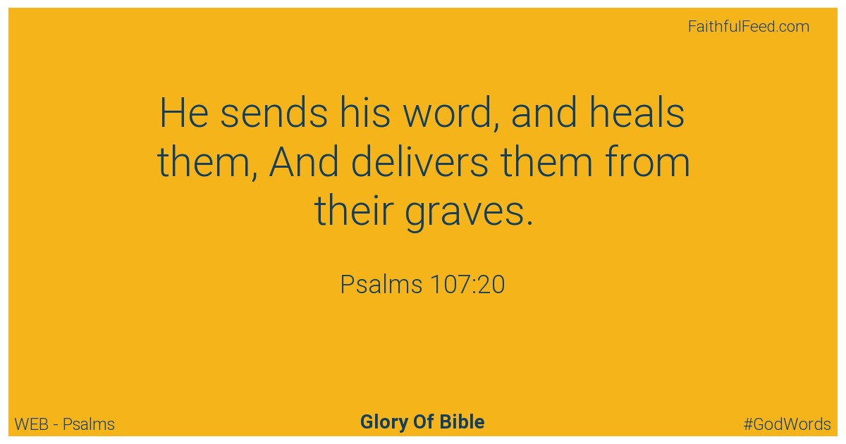 Psalms 107:20 - Web