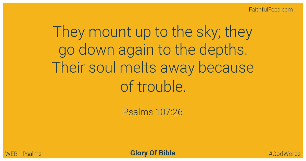 Psalms 107:26 - Web