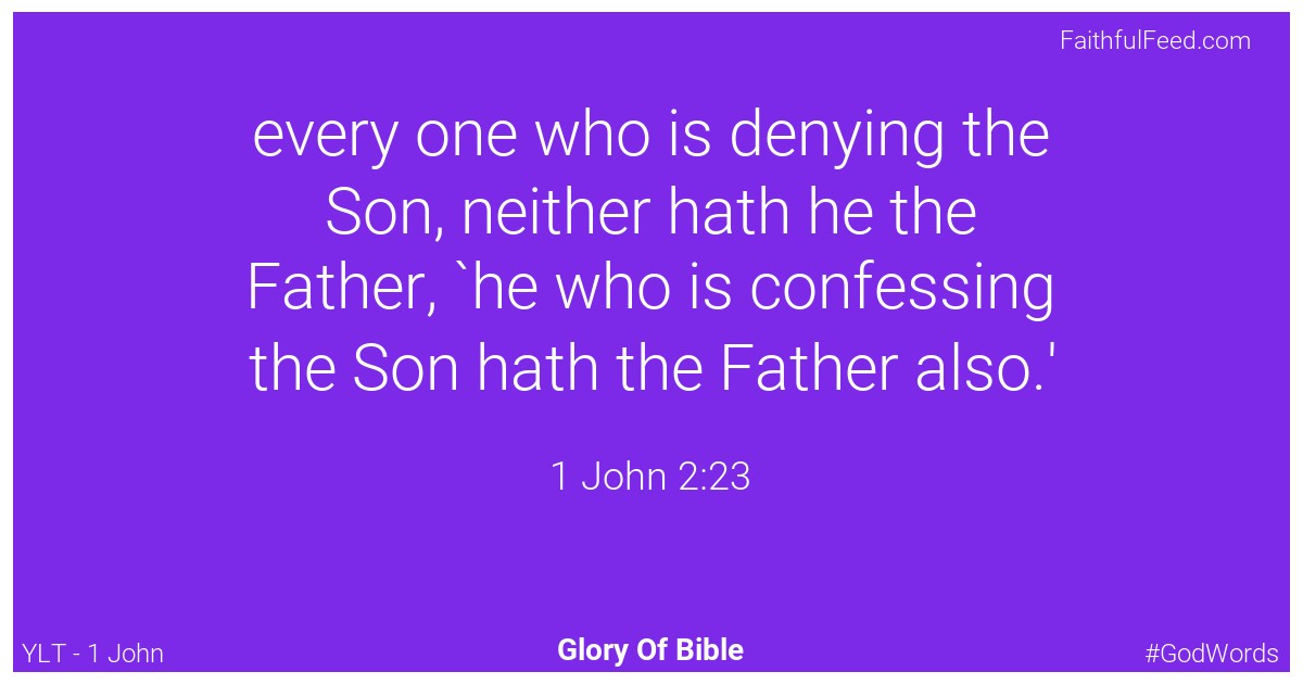 1-john 2:23 - Ylt
