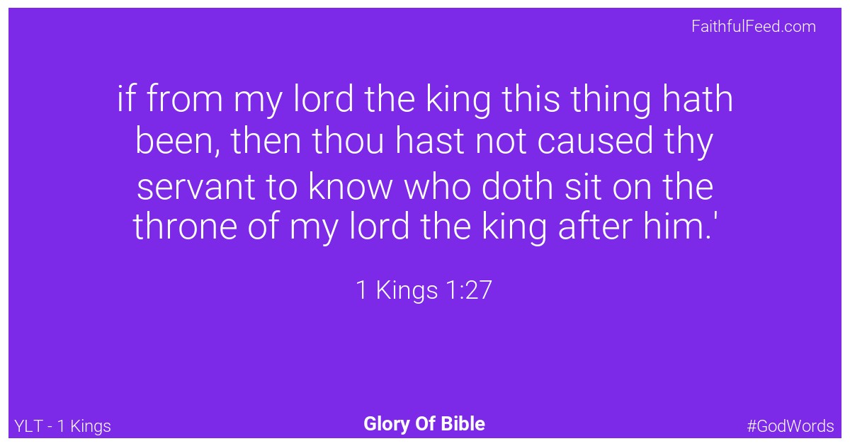 1-kings 1:27 - Ylt