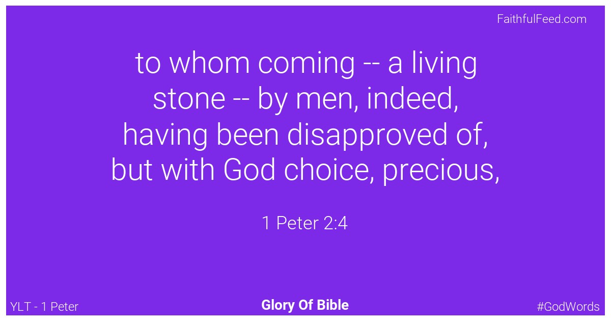 1-peter 2:4 - Ylt
