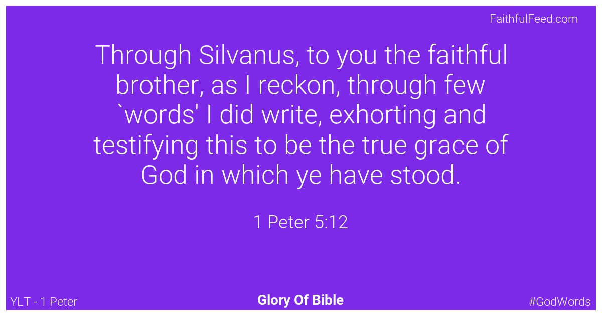 1-peter 5:12 - Ylt