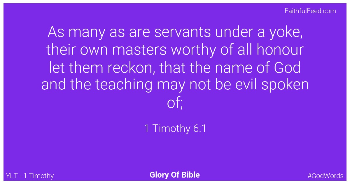 1-timothy 6:1 - Ylt