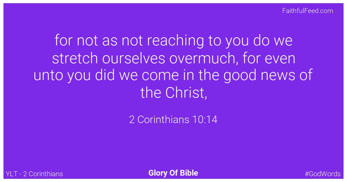 2-corinthians 10:14 - Ylt