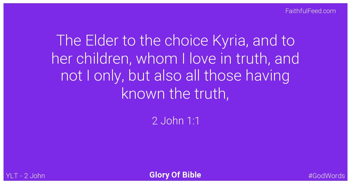 2-john 1:1 - Ylt