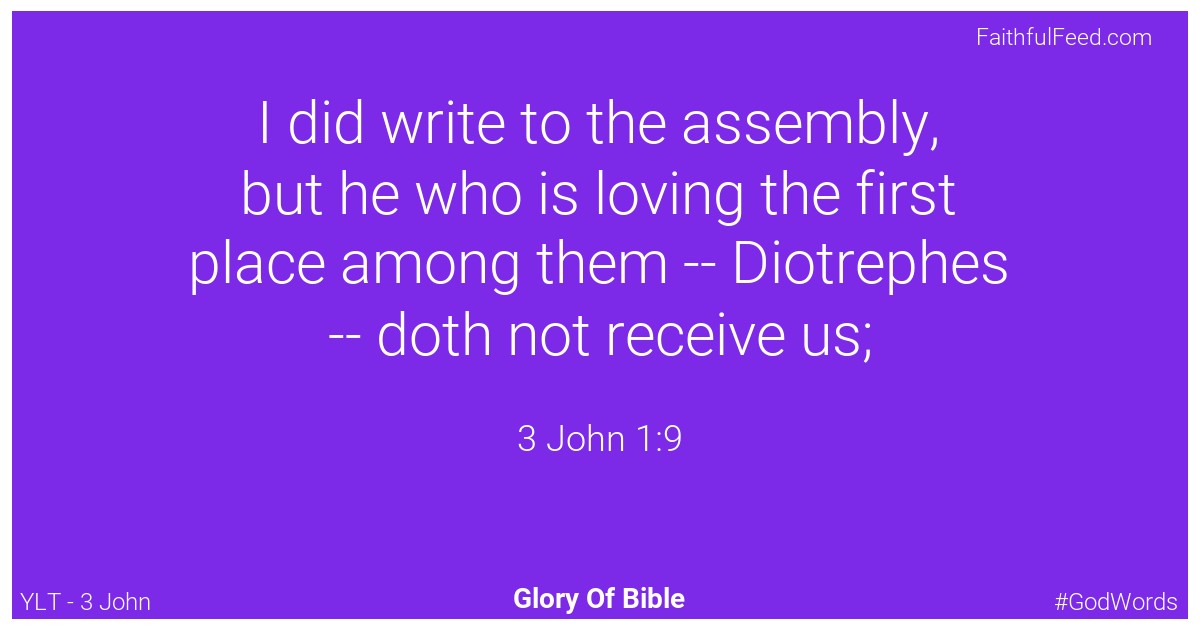 3-john 1:9 - Ylt