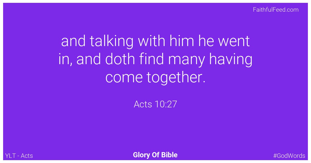 Acts 10:27 - Ylt