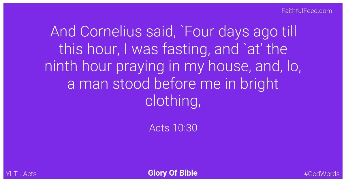 Acts 10:30 - Ylt