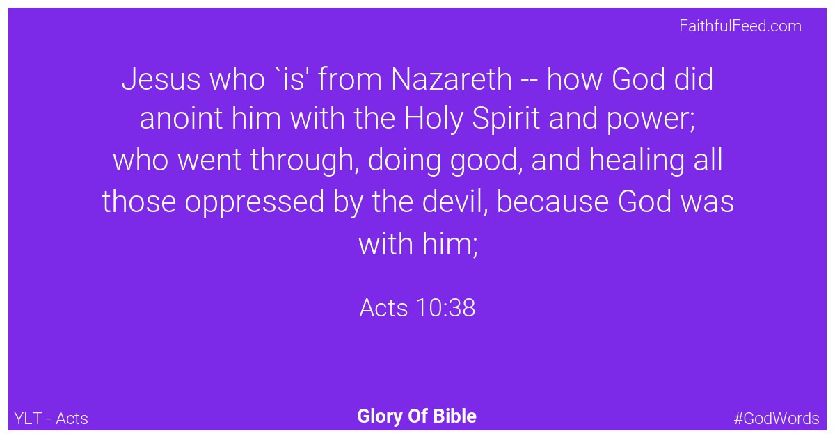 Acts 10:38 - Ylt